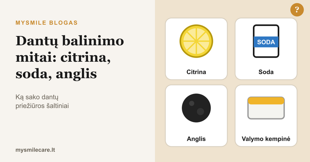 Dantų balinimo mitai: citrina, soda, anglis ir valymo kempinė
